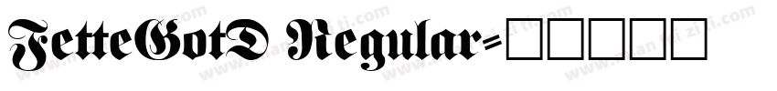 FetteGotD Regular字体转换